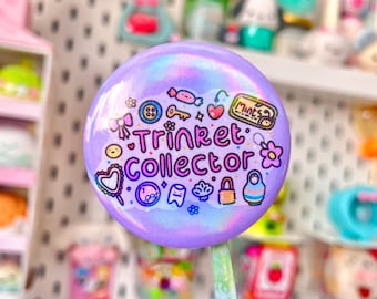 Trinket Collector Button Badge - 58mm Button Badge - Kawaii Button Badge - Cute Pastel Badge - Back To School - Holographic Button Badge