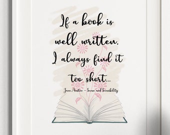 Cita del libro Sentido y Sensibilidad de Jane Austen DD A5 A4 impresión - Si un libro está bien escrito, siempre lo encuentro demasiado corto