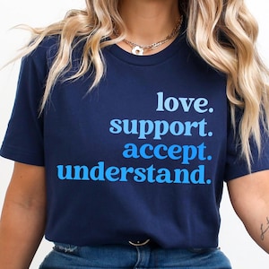 Liefde ondersteuning accepteren begrijpen Svg Png, autisme bewustzijn blauw shirt Design, april autisme offerte sublimatie, opname advocaat bestand