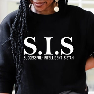 Sis svg, erfolgreiche intelligente Sistah, I am Sis svg, Ceo svg, Schwarze Frau svg, Black Queen svg, Melanin svg, Hustle svg, Ceo svg