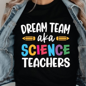 Equipo de ensueño (Svg) o profesores de ciencias, profesor de ciencias, agradecimiento al profesor, profesor divertido, regreso a clases, Svg y PNG