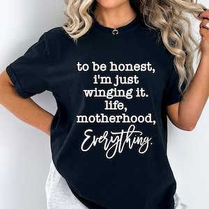 To Be Honest I&#39;m Just Winging It Svg, Motherhood Svg, Mom Life Svg, Funny Mom Quotes Svg, Cricut, Sublimation, Svg Png Eos