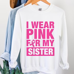 Ich trage rosa für meine Schwester SVG, Brustkrebs SVG, Bewusstseinsband, Inspirierender Spruch, Silhouette, Cricut, Png Eps