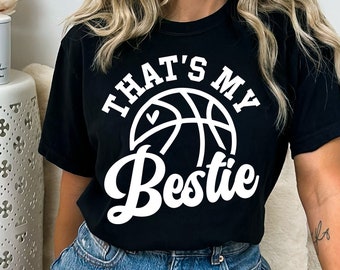 Thats My Bestie Svg, Basketball Bestie Svg, Game Day Svg, Friend Biggest Fan, Biggest Fan Basketball, Cheer Svg File for Cricut, Svg Png Eps