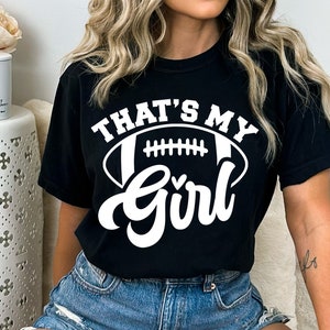 Essa é minha garota Svg, camisa de filha de futebol Svg, mãe de futebol Svg, dia de jogo Svg, jogador de futebol favorito Svg Png Eps, Cricut