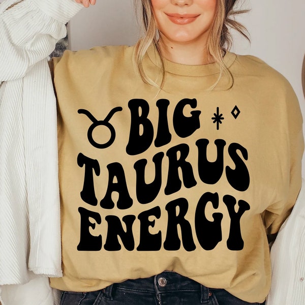 Big Taurus Energy SVG, Zodiac Svg, Retro Wavy Trendy SVG, Birthday Shirt, Sublimation Design, Digital Cut Files For Cricut & Silhouette