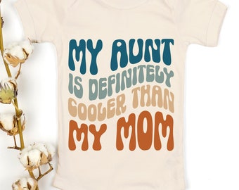 My Aunt is Definitely Cooler Than my Mom Svg, Retro Aunt Svg, Funny Svg, Baby Shower Svg, Retro Funny Baby Svg Png Eps, Cricut, Sublimation