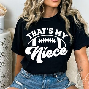 C'est ma nièce Svg, tante football Svg, Svg football drôle, football tante Svg, Cheer Game Day chemise Svg pour Cricut, Png Eps