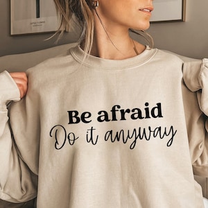 Wees bang Do It Anyway Svg, Shirt Svg, Inspirerende Svg, Motiverende Svg, Zeggen Svg, Positieve Quotes Design Silhouet, Cricut, Cut Files
