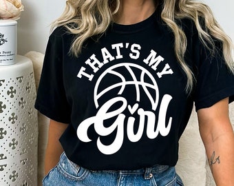 That's My Girl Svg, Basketball Mom Svg, Basketball Daughter Svg, Basketball Girl Svg, Basketball Mom Svg, Biggest Fan Svg, Cricut, Svg Png