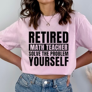 Svg de professeur de mathématiques à la retraite, résoudre le problème vous-même svg, Svg de retraite des enseignants, Svg de professeur à la retraite, Svg de retraite drôle, Silhouette, Png