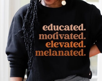 Educated Motivated Elevated Melanated Svg, Black History Svg, African American Svg, Black History Month, Melanin Svg, Black History Png