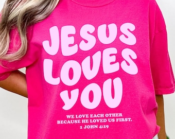 Jesus Loves You Svg, 1 John 4:19, Christian Shirts Svg, Religious Svg, Bible Verse Svg, Jesus Shirt Svg, Cricut Cut File, Sublimation Png
