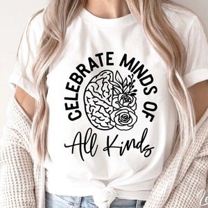 Célébrer les esprits de toutes sortes, Svg autisme, éducation spécialisée, Svg neurodiversité, santé mentale, sensibilisation à l'autisme Svg png Eps