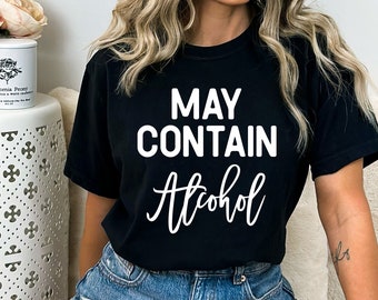 May Contain Alcohol Svg, Drinking Shirt Svg, Wine Svg, Funny Svg, Cutting Files, Silhouette Files, Cricut Files, Svg Eps Png