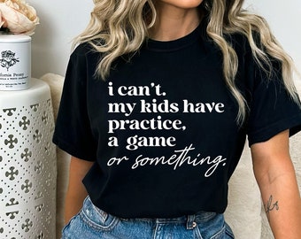 I Can&#39;t My Kids Have Practice a Game or Something SVG, Sports Mom Cut File, Baseball Saying, Football Quote svg eps png Silhouette Cricut