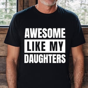Genial wie meine Töchter geschnitten Datei, Vatertagsgeschenk, Vater-Shirt-Svg, Tochter Geschenk für Papa, lustiges Väter-Svg, Papa-Leben-Svg, Cricut Cut-Datei