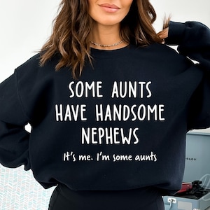 Einige Aunts Have hübsche Neffeen Art Deco, Tante Shirt Art, lustige Tante Art, Tante Spruch Art, Cricut Cut File, Sublimation Png
