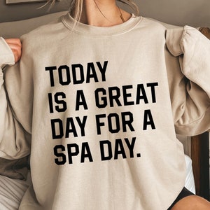 Aujourd'hui est un grand jour pour une journée au spa Svg, Svg de citation sur les soins personnels pour Cricut, Png pour sublimation de relaxation, Svg de chemise de spa, fichier Svg de bien-être