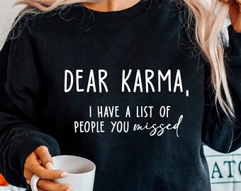 Kära Karma, jag har en lista över personer du saknat. Svg, Karma-citat Svg, rolig digital klippfil, Svg-filer för Cricut, sublimering.