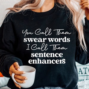 Du nennst sie Schimpfworte ich nenne sie Satz Verstärker svg, lustige Mom Shirt svg, sarkastischer Spruch, lustiges Zitat svg, Cricut