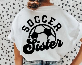 Soccer Sister Svg, Soccer Sis Svg, Game Day Svg, Soccer Sister Sublimation Iron On Png, Cricut Cut File