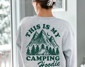 This is my Camping Hoodie Svg, Camper Svg, Girls Trip Svg, Camp Life Svg, Lake Life Svg, Campfire Svg, Camping Mode Svg, Adventure Svg Png