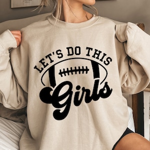 Vamos fazer isso Girls Football Svg, Time de futebol Svg, Camisa de futebol Svg, Love Football Svg, Game Day Svg Png Eps, Cricut Cut File