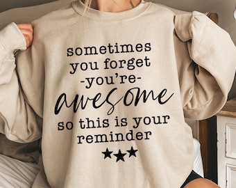 Soms vergeet je dat je geweldig bent, dus dit is je herinnering SVG, collega SVG, waardering SVG, vrienden SVG, Cricut & silhouet