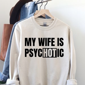 Mijn vrouw is psychotische Svg, grappige man Svg, Sassy Svg, sarcastische Svg, hete vrouw Svg, Cricut Cut bestand, sublimatie Png