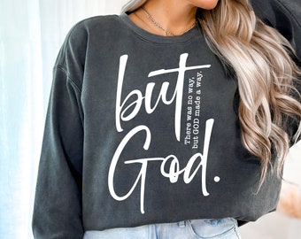But God Svg, But God Shirt Svg, Created with a Purpose Svg, Christian Svg, Religion Svg, Religious Svg, Faith Svg, Bible Verse Svg