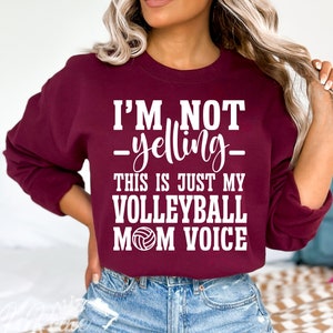 Ich schreie nicht dies ist meineVolleyball Mama Stimme