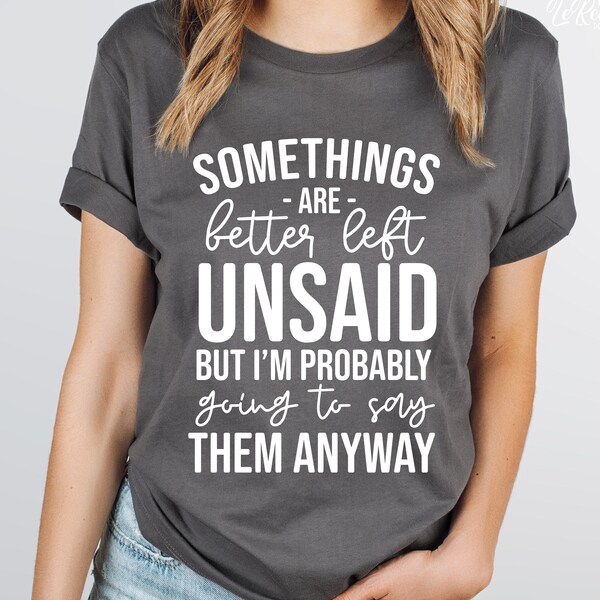 Svg Some Things Are Better Left Unsaid - Etsy