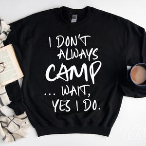 No siempre acampo Svg, cita divertida de camping Png, aventura al aire libre Svg, diseño de camiseta de regalo para campistas, archivo de corte Svg de tienda de campaña, amante del senderismo Svg