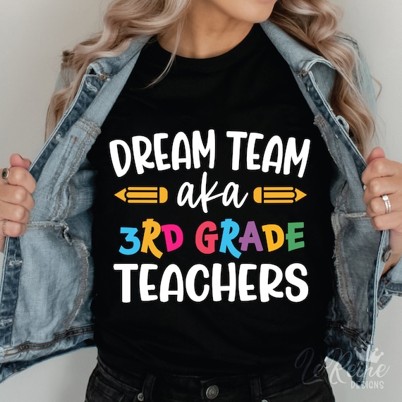 Dream Team Aka 3rd Grade Teachers Svg, Teacher Team Svg, Third Grade Teacher Svg, Png, Eps, Cricut