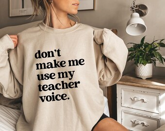 No me hagas usar mi voz de profesor (Svg), frase divertida de profesor (Png), aula (Svg de Cricut), sublimación de vida docente, diseño de camiseta con humor escolar