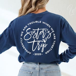 Viaje De Hermanas 2025 Svg, Aparentemente Somos Problemas Cuando Estamos Juntas Svg, Camisas A Juego Svg, Fiesta De Chicas Svg, Viaje De Vacaciones Svg Png Eps