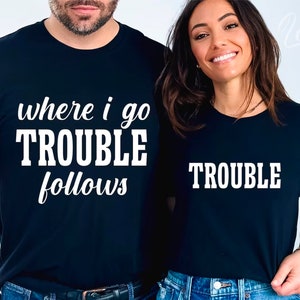 Para onde eu vou, o problema segue Svg, o problema Svg, o problema segue a correspondência Svg, casal Svg, casais engraçados Svg, engraçado correspondência Svg, Png, Cricut