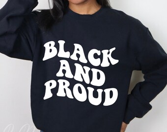 Black and Proud SVG, Black History SVG, Juneteenth SVG, Dope Svg, Groovy Wavy Retro, Melanin Svg, Svg Files For Cricut, Sublimation, Cricut