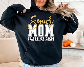 Senior Mom Class of 2026 I'm Not Crying You're Crying Svg, Senior 2026 Svg, Senior Mom Shirt Svg Png Eps, Cricut Cut File, Silhouette