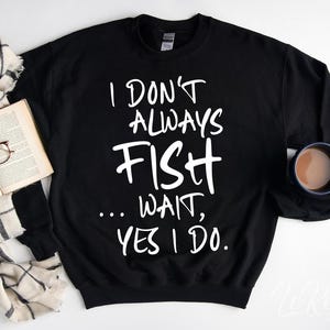 No siempre pesco Svg, Cita divertida de pesca Png, Diseño para amantes de la pesca, Regalo de pescador Svg, Pasatiempo al aire libre Svg, Pescador Svg, Cricut