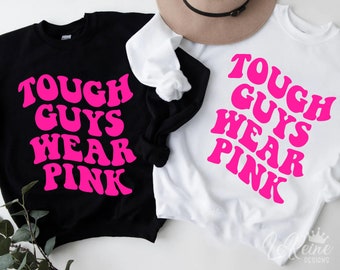Tough Guys Wear Pink Svg, Cancer Awareness Svg, Retro, Groovy, Trendy, Men Wear Pink Svg, Breast Cancer Svg, Cricut, Sublimation