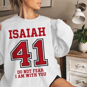 Jesaja 41 Svg, wees niet bang, ik ben met je Svg, vrees niet Bijbelvers Svg, Christian Varsity Shirt Svg Png, Cricut Cut-bestand, sublimatie