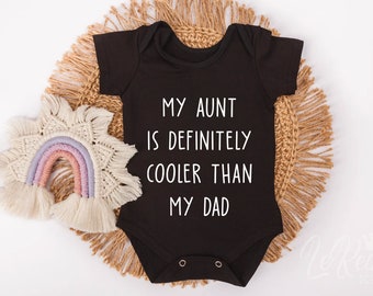 My Aunt Is Definitely Cooler Than My Dad Svg, Cool Aunt Svg, Baby Shower Svg, New Auntie Svg, Funny Auntie Svg, Baby Aunt Svg Png, Cricut