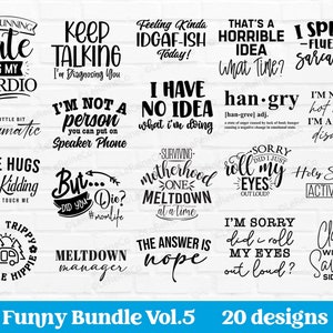 Funny Bundle Vol.5, Funny Quotes Svg, 20 Designs, Sarcastic Bundle, Sayings Svg Png, Instant Download