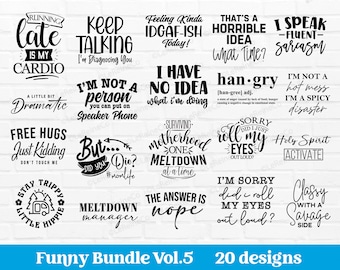 Funny Bundle Vol.5, Funny Quotes Svg, 20 Designs, Sarcastic Bundle, Sayings Svg Png, Instant Download