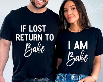 I Am Babe Funny Matching Partner T-Shirt Gift I Am Babe Funny Matching Partner T-Shirt Gift