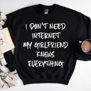 Ich brauche kein Internet, meine Freundin weiß alles, lustiges Geschenk, Cricut Cut Datei, Silhouette, Sublimation Png