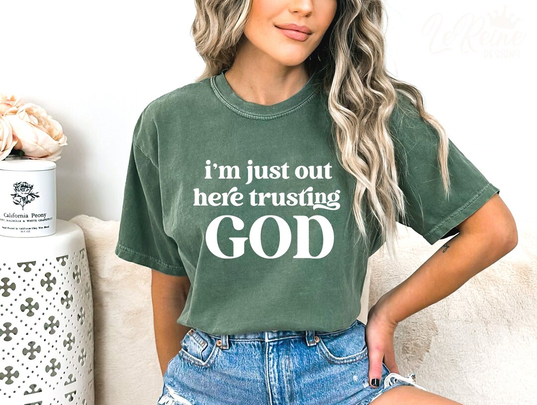 I'm Just Out Here Trusting God Svg, Religious Svg, Inspirational Svg ...