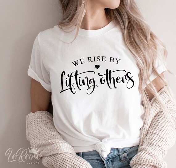 We Rise by Lifting Others Svg Be Kind to Each Other Svg | Etsy